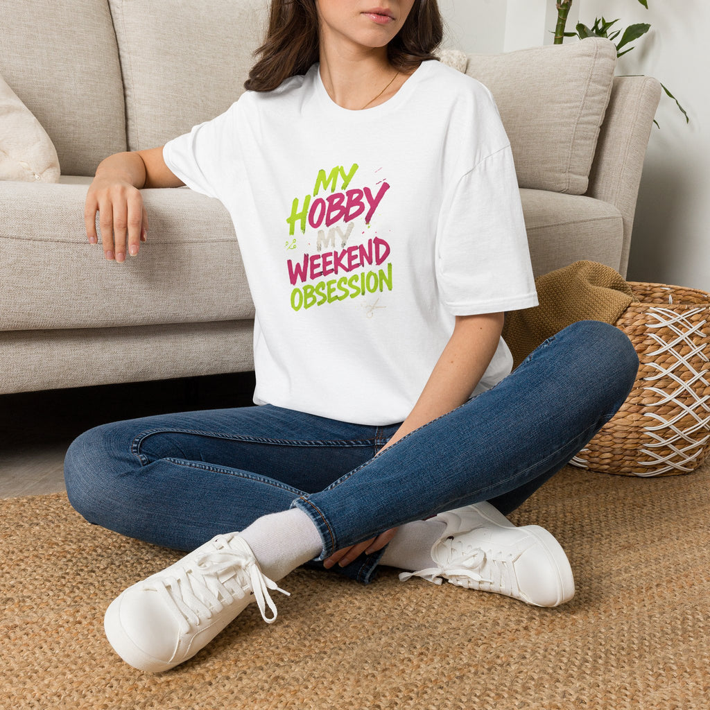 My Hobby Weekend Obsession T-Shirt